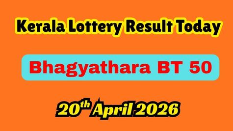 Kerala Lottery Result Today 20/04/2026: Bhagyathara BT-50 Results Declared; Check Rs. 1 Crore Jackpot Winner