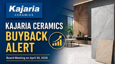 Kajaria Ceramics Buyback Alert: Stock Rallies 34% in a Month Ahead of April 30 Board Meet;Should You BUY?