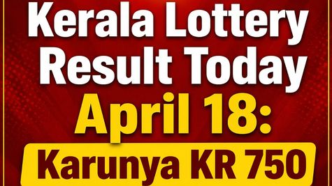 Kerala Lottery Result Today April 18: Karunya KR 750 Result DECLARED: Check Winners & How To Claim