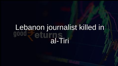 Lebanon journalist killed in Israeli airstrike while reporting in al-Tiri