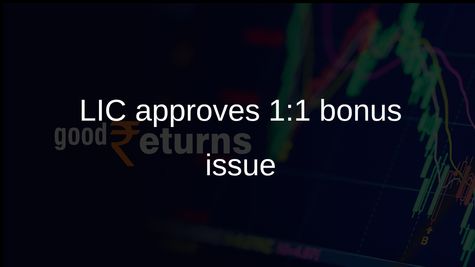 LIC bonus share issue: Board approves 1:1 equity shares, capitalising Rs 6,325 crore reserves