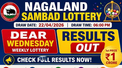 Nagaland Lottery Sambad Result 22/04/2026: Dear Wednesday 6 PM Draw Out Now, Check Rs.1 Crore Winner
