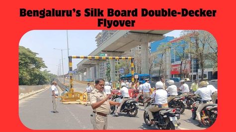 Bengaluru Traffic Relief Begins asSilk Board Double-Decker Flyover Opens Fully, Blue Line Metro Next