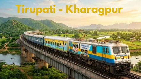 Tirupati to Kharagpur Summer Special Train Runs to Ease Holiday Rush