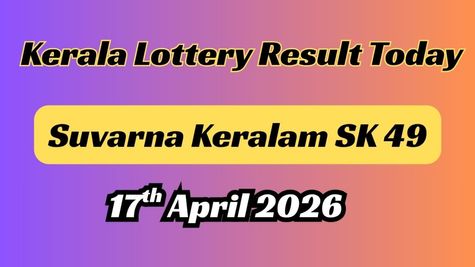 Kerala Lottery Result Today April 17: Suvarna Keralam SK 49 Results ANNOUNCED: Check 1st Prize Rs. 1Cr Winner