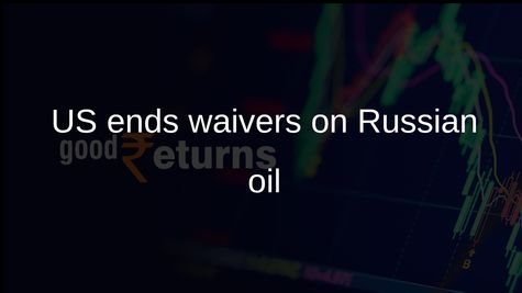 US sanctions waivers end for Russian and Iranian oil purchases, Treasury Secretary Scott Bessent says