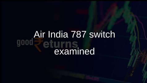Fuel control switch module on Air India Boeing 787 to be examined at Boeing facility in US