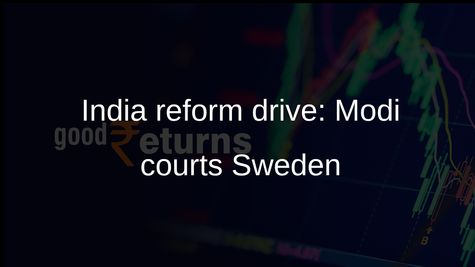 India reform drive: Narendra Modi urges Swedish firms to expand in manufacturing and clean energy