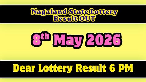Nagaland State Lottery Result OUT, 8 May; Dear Lottery Result 6 PM Check 1 Crore Winner Number & Full List