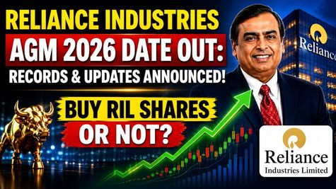 Reliance Industries AGM 2026 Date OUT: E-Voting Rules, Dividend Record Date Announced; BUY RIL Shares Or NOT?