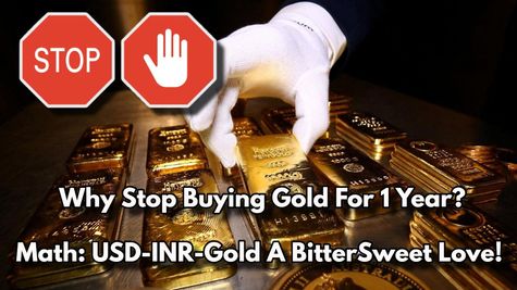 Gold, Silver Alert! Why Did PM Modi say not to buy gold for 1 year? Simple Math Of USD-INR-Gold