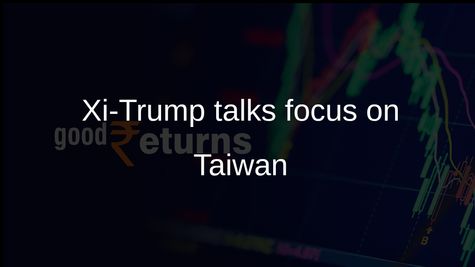 Taiwan issue tops Xi-Trump talks as leaders discuss Iran war, trade, and energy security