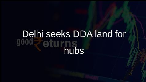 Delhi warehousing policy: Government asks DDA to identify land for logistics hubs on outskirts