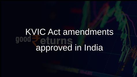 KVIC Act amendments approved to modernise khadi and village industries governance in India