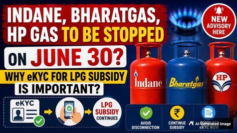 Indane, BharatGas, HP Gas To Be Stopped On June 30? Why Is eKYC For LPG Gas Cylinders Important? New Advisory 
