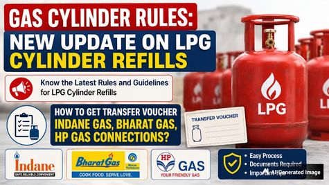 Gas Cylinder Rules: New Update On LPG Cylinder Refills; How To Get Transfer Voucher Indane, HP, BharatGas?