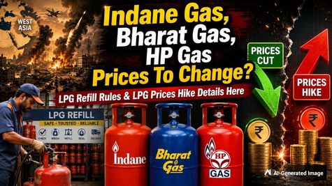 Indane, HP, Bharat Gas Rates To Fall From July 1 After US-Iran Deal? Know LPG Rules & LPG Prices Hike