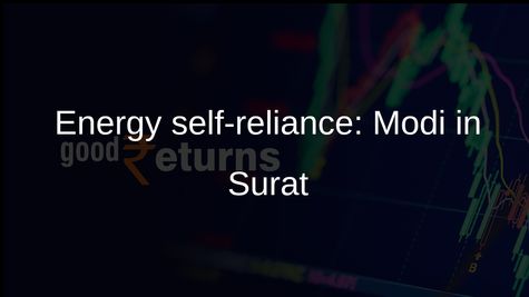Energy self-reliance: Modi in Surat launches INR 18,000 crore Gujarat projects