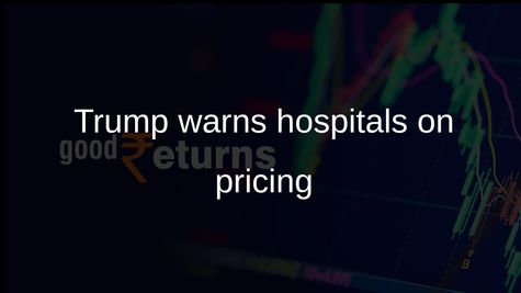 Hospital price transparency enforcement: Trump administration warns more than 500 hospitals