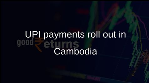 UPI acceptance in Cambodia launches via NPCI International and ACLEDA Bank partnership