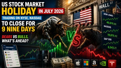 US Stock Market Holiday In July 2026: Trading On NYSE, Nasdaq To Close For Nine Days; Bears vs. Bulls Case