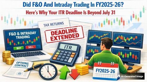 Did F&O And Intraday Trading In FY2025-26? Here’s Why Your ITR Deadline Is Beyond July 31