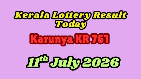 Kerala Lottery Results Today, 11-07-2026: Karunya KR 761 Result DECLARED; Check 1st Prize Winner