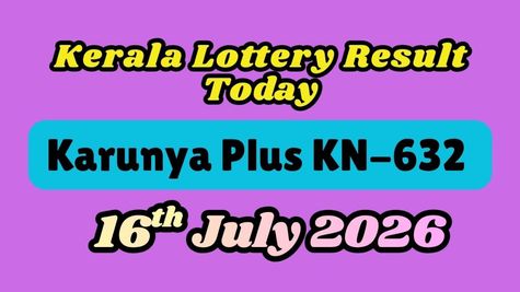 Kerala Lottery Result Today, 16/07/2026: Karunya Plus KN-632 Draw, Prize Structure, Claim Process & Tax Detail