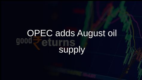 OPEC+ oil output increase set for August as seven countries add 188,000 barrels per day