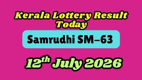 Kerala Lottery Result Today, July 12; Samrudhi SM-63 Results OUT; Check Winners For Rs.1 Crore First Prize 