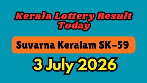 Kerala Lottery Results Today, July 3: Suvarna Keralam SK-59 Results OUT; Find Out Who Won Rs. 1Cr