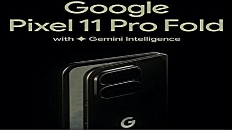 Google Pixel 11 Pro Fold Design Revealed: Launch Date, Availability, Expected Features, Camera Design & Specs 