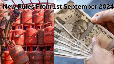 September New Rules: LPG के दाम से लेकर CNG रेट तक, 1 सितंबर से होंगे 5 बड़े बदलाव,करें चेक वरना होंगे परेशान 
