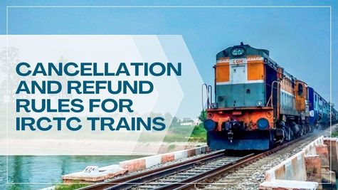 IRCTC Refund Rules: टिकट कैंसिल करने पर कैसे मिलेगा रिफंड? जान लीजिए रेलवे का ये नियम 