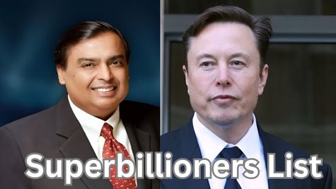 Superbillionaires List 2025: सुपरबिलियनेयर्स की लिस्ट में पहले नंबर पर एलन मस्क, क्या मुकेश अंबानी हैं शामिल?