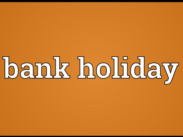 bank Holiday bank Holiday