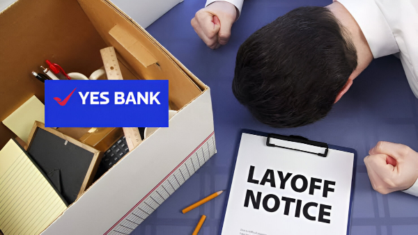 Yes Bank Layoffs Yes Bank Layoffs