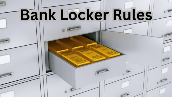 Bank locker Rules