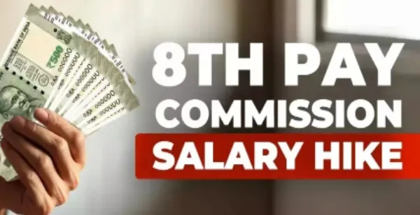 8th Pay Commission  salary hike