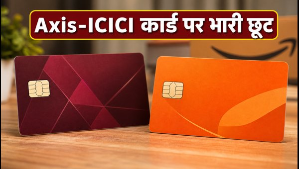 Amazon Great Indian Festival Sale 2026: Axis and ICICI Bank 10% Instant Discount Offers Explained