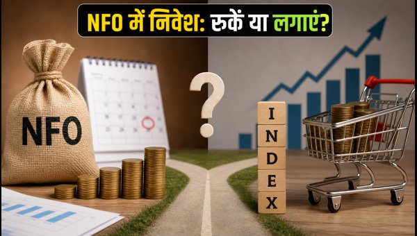 NFO Investment Guide 2026: Key Factors to Check Before Investing in New Index Funds Closing October 26