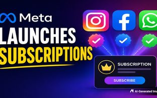 अब Instagram-Facebook और WhatsApp चलाने के लिए देने पड़ सकते हैं पैसे! Meta ने शुरू किया सब्सक्रिप्शन प्लान