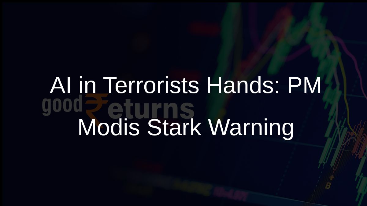 AI in Terrorists Hands: PM Modis Stark Warning