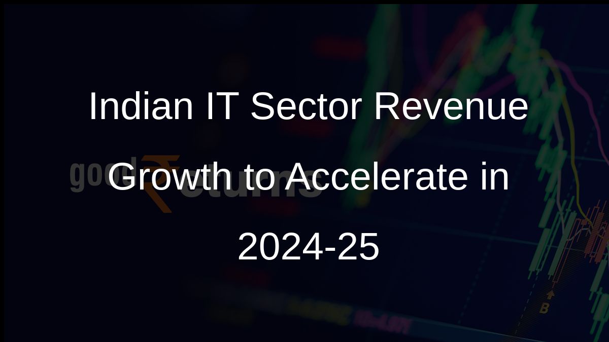 Indian IT Sector Revenue Growth to Accelerate in 2024-25