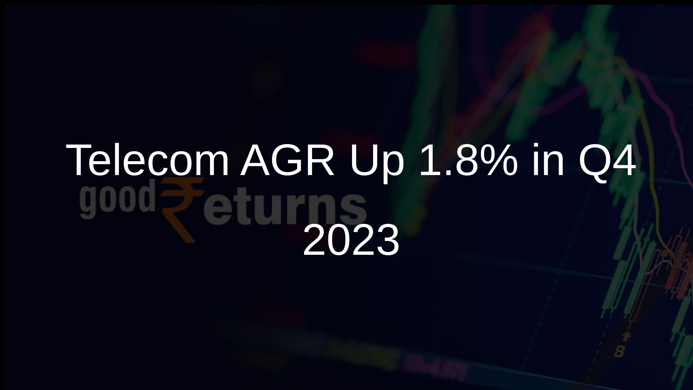 Telecom AGR Up 1.8% in Q4 2023