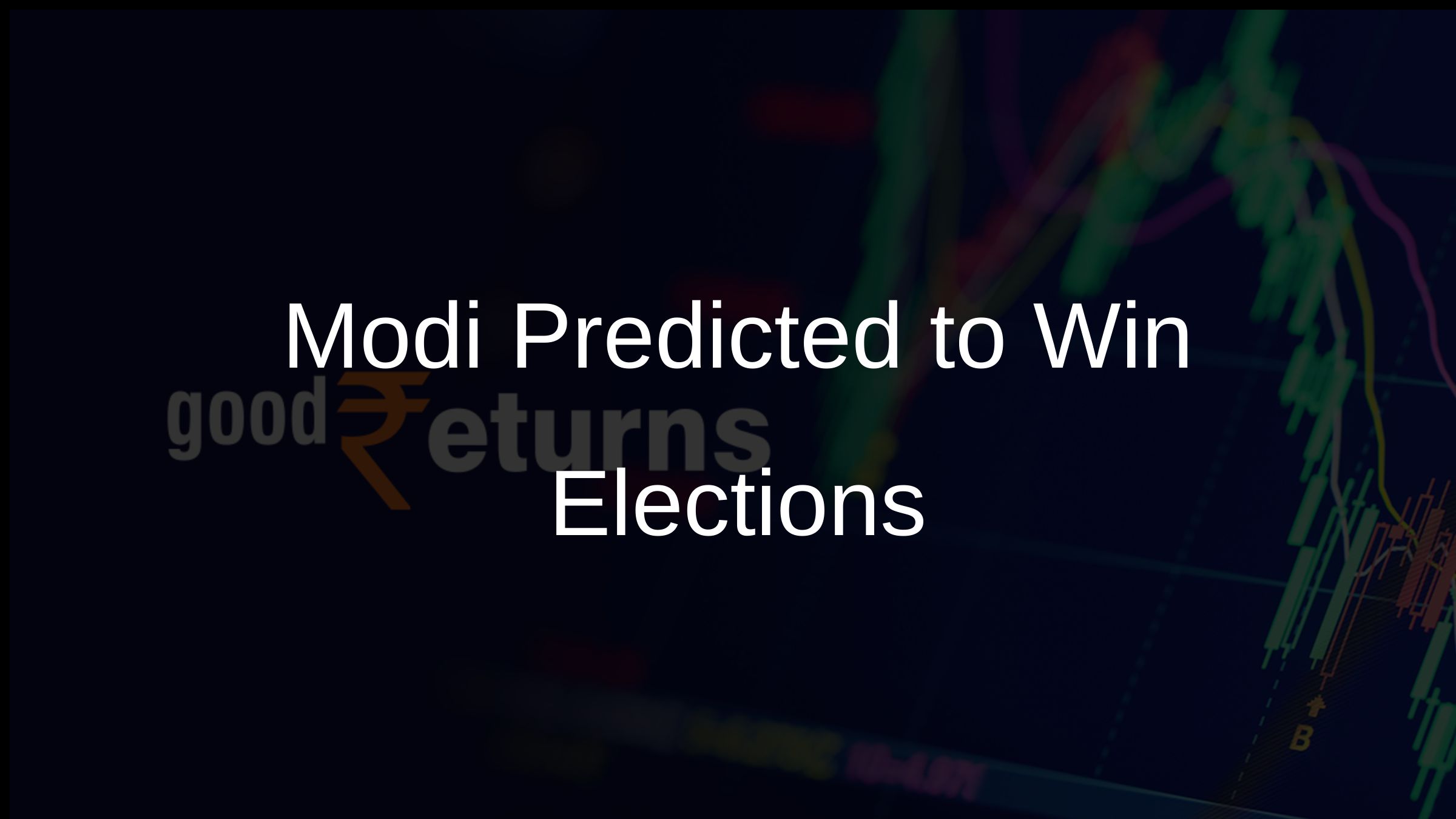 Modi Predicted to Win Elections