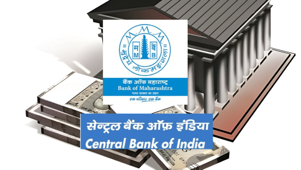 Bank Of Maharashtra Central Bank of India