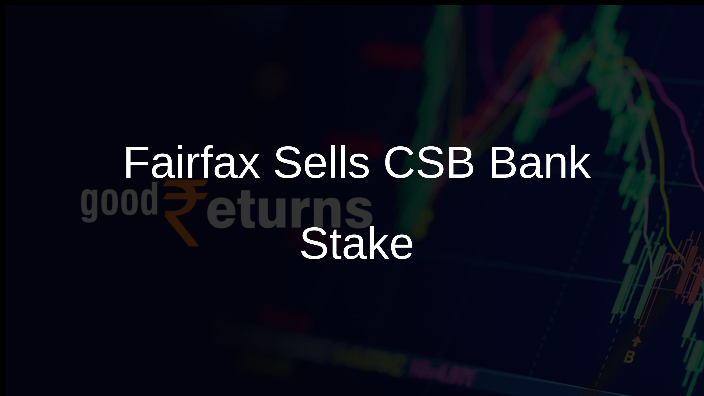 Fairfax Sells CSB Bank Stake