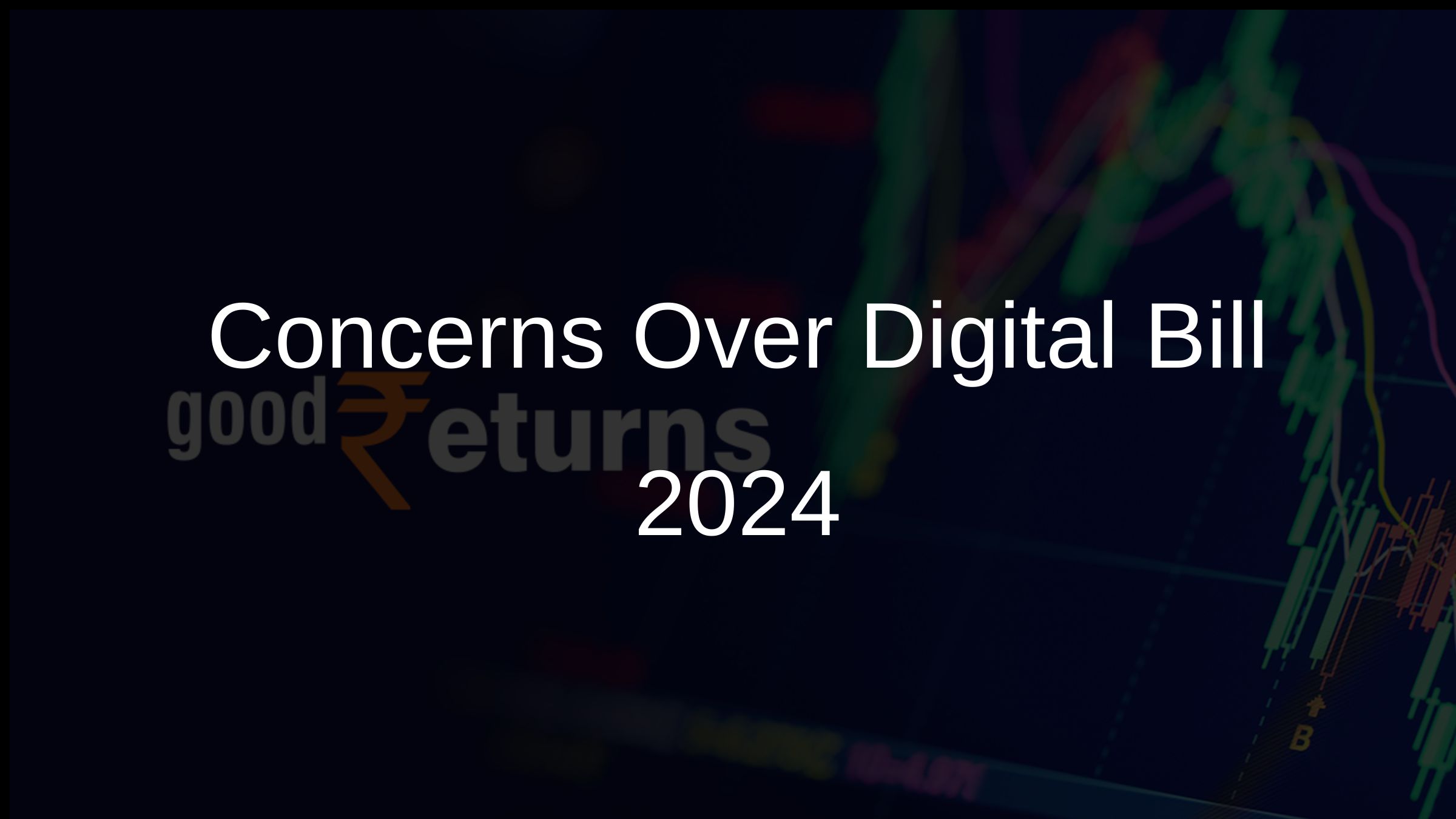 Concerns Over Digital Bill 2024