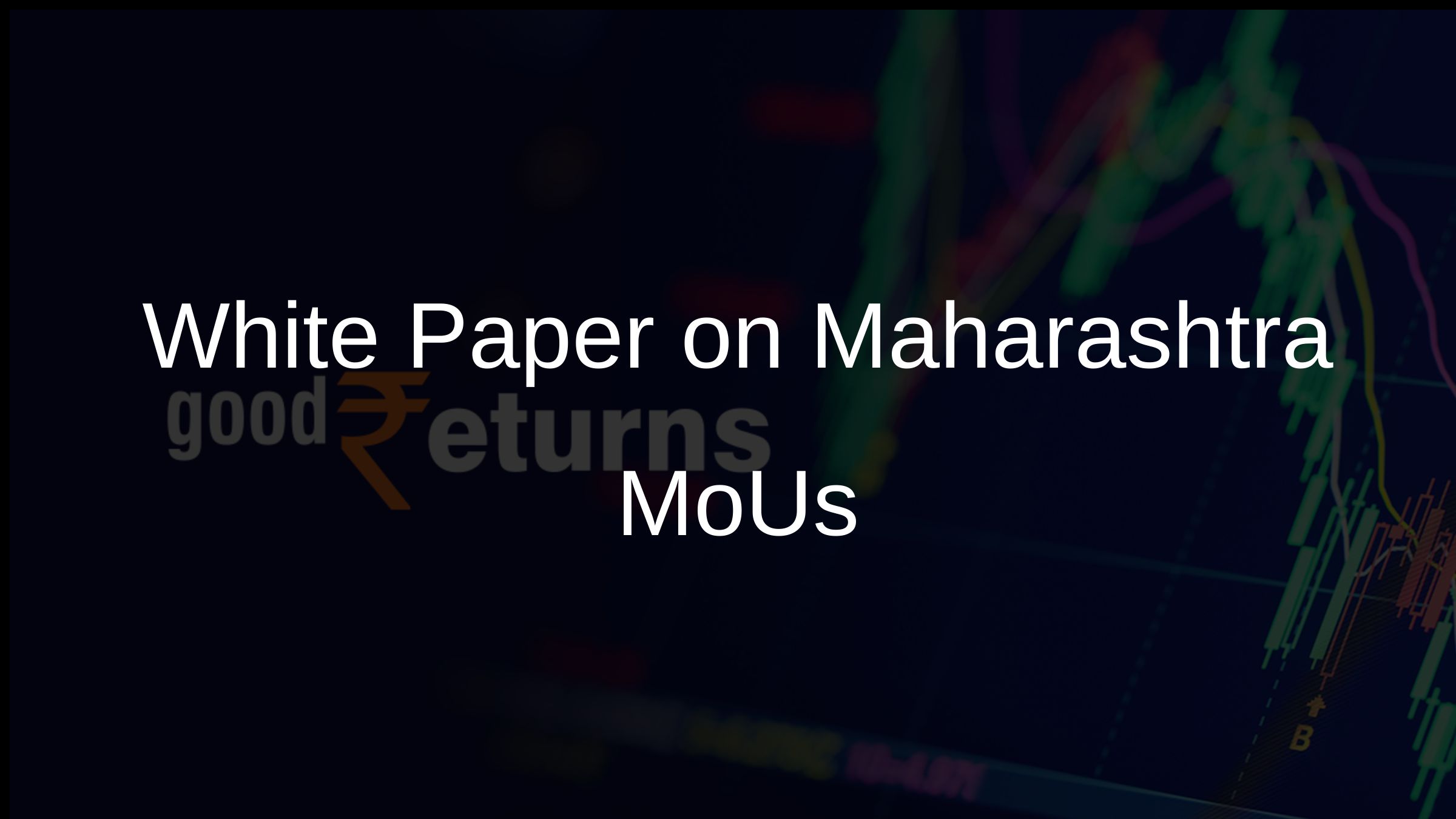 White Paper on Maharashtra MoUs